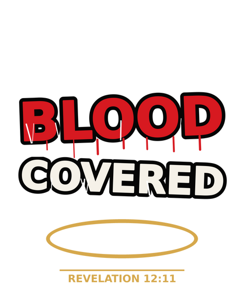 Blood Covered print artwork — Revelation 12:11