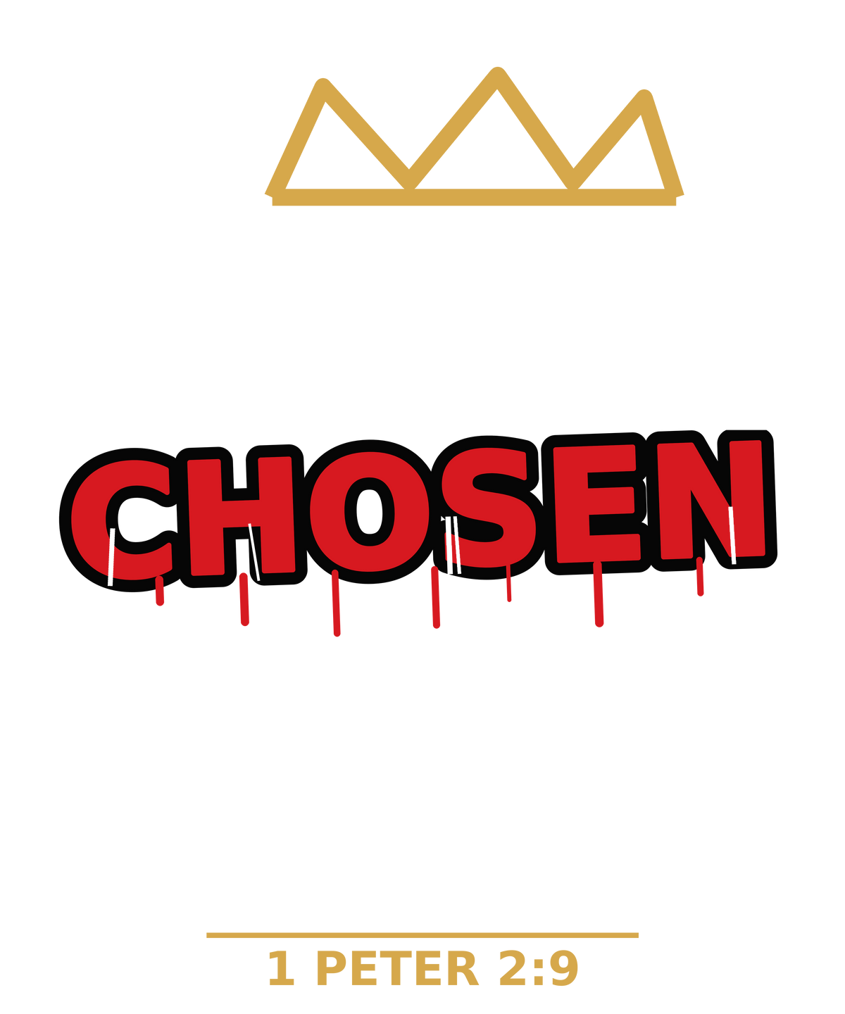 CHOSEN graffiti production artwork — 1 Peter 2:9