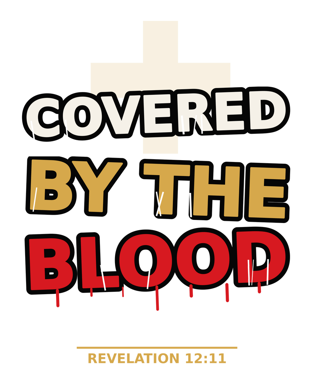 Covered by the Blood print artwork — Revelation 12:11