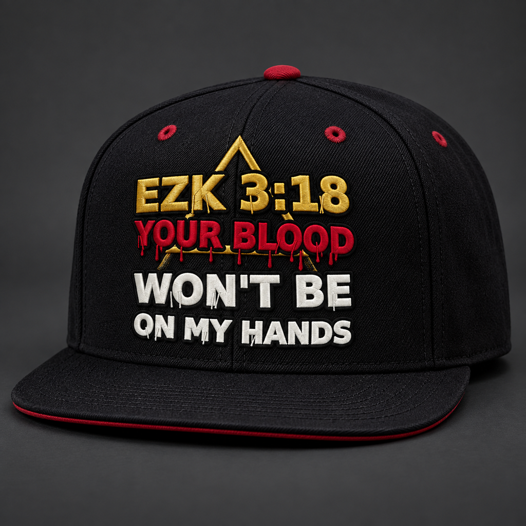 EZK 3:18 Your Blood Won't Be on My Hands black cap